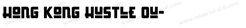 Hong Kong Hustle Ou字体转换